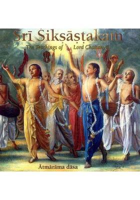 Sri Siksastakam The Teachings of Lord Chaitanya (Atmarama Dasa) (Audio CD) | Atmarama Das