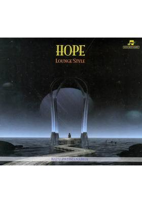 Hope Lounge Style (Audio CD) | Bapu Padmanabha New Age Music (2007) 42 Min. 30 Sec.