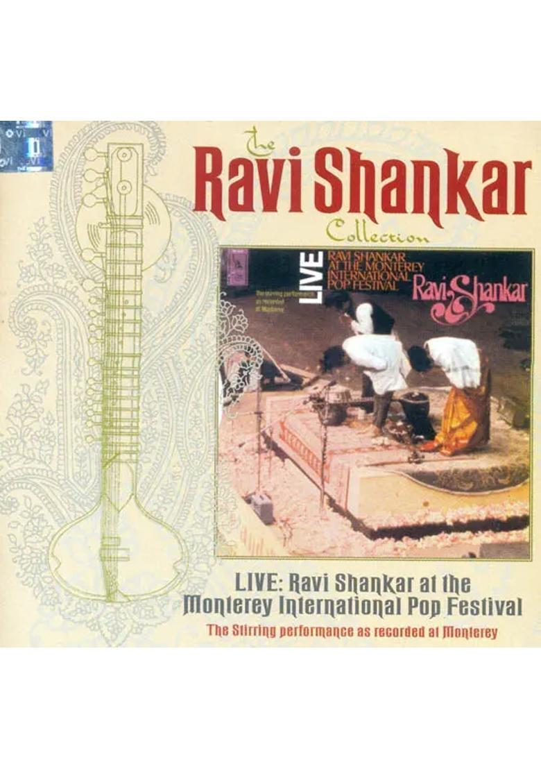 The Ravi Shankar Collection : Live Ravi Shankar at the Monterey International Pop Festival (Audio CD) | Ravi Shankar Virgin Records (India) Pvt. Ltd.(2007) 52 min 89 sec - Indya