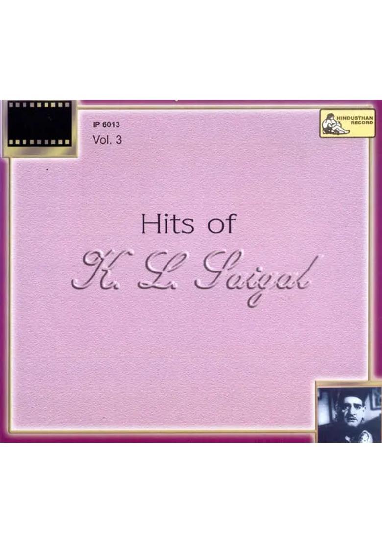 Hits of K.L. Saigal (Vol-3) (Audio CD) | K.L. Saigal Hindusthan Musical (2007) - Indya