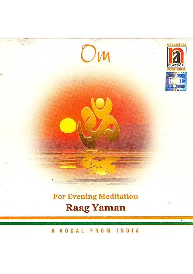 Om for Evening Meditation Raag Yaman (Audio CD) | Purshottam Das Jalota N A (2003) 43:12 Minutes - Indya