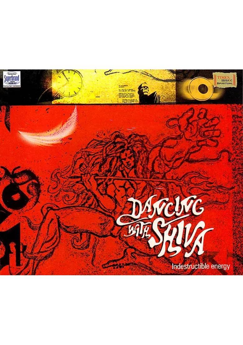 Dancing With Shiva: Indestructible Energy (Audio CD) | Vivek Rajagopalan Time Music (2007) - Indya