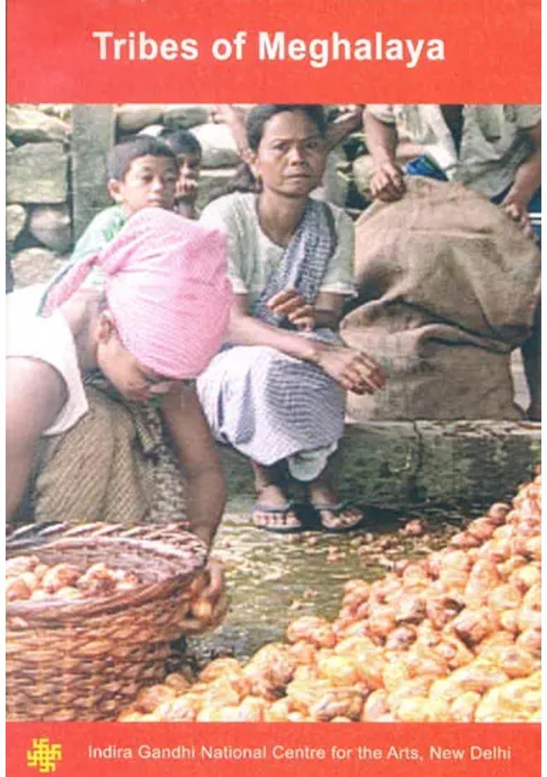 Tribes of Meghalaya (DVD) | Sujit B.B. Lahker Indira Gandhi National Centre for The Arts 58 min. 34 sec approx - Indya