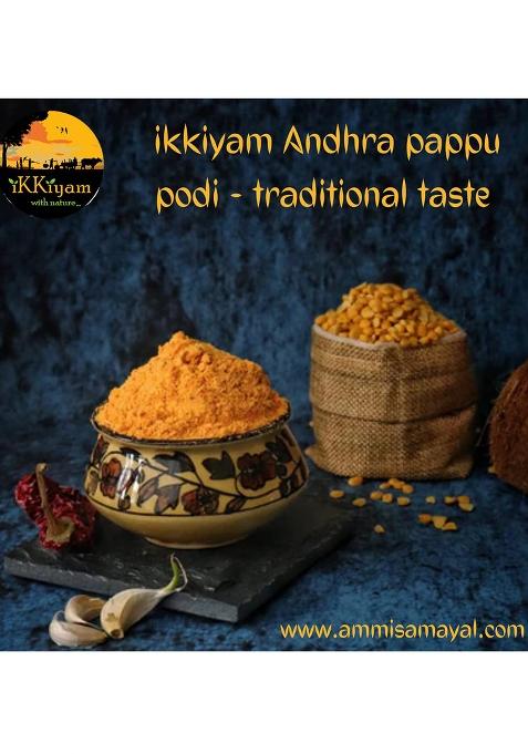 Ammi Samayal Ikkiyam Andhra Pappu Podi – Authentic South Indian Paruppu Podi | 200g