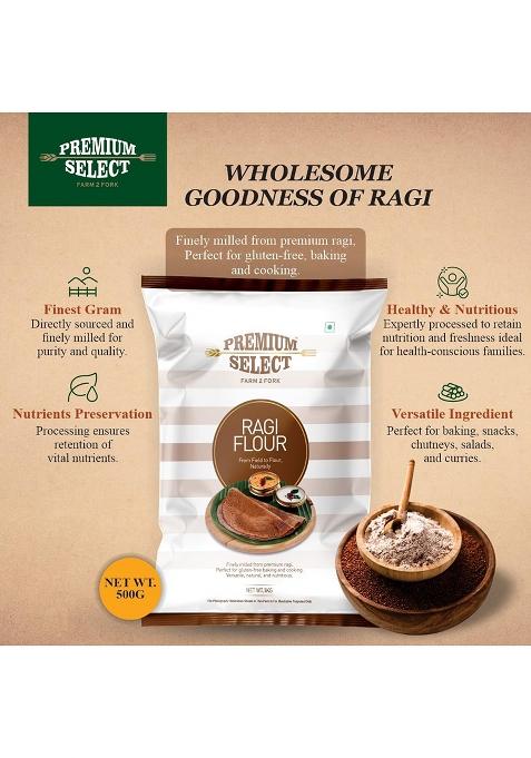 Premium Select Ragi Flour, 500G | 100% Natural Finger Millet Atta | Kelvaragu Flour | Nachni Atta| Gluten-Free & Additive-Free | High In Fiber, Calcium & Iron | Ideal For Dosas, Rotis & Baking