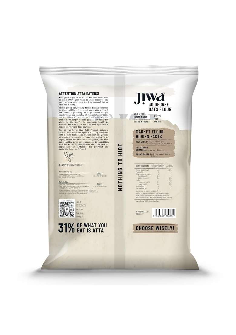Jiwa Healthy By Nature 30 Degree Oats Flour | Patented Cold Pressed Slow Ground Puffed Soft Rotis High In Protein And Fiber Gluten Free 900 G - Indya