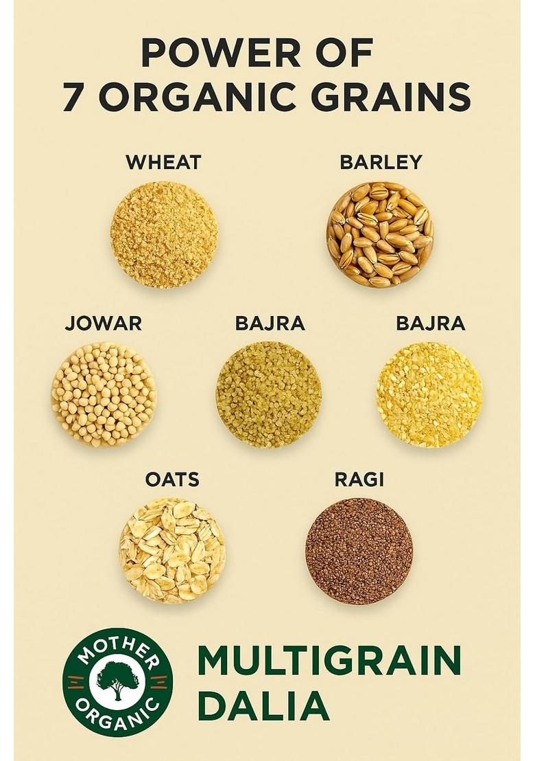 Mother Organic Multigrain Dalia 500G | 100% Certified Organic Blend Of 7 Whole Grains | High Fibre, Protein-Rich, And Energy-Boosting Breakfast | No Chemicals Or Preservatives | Product Of India (500 Gram)