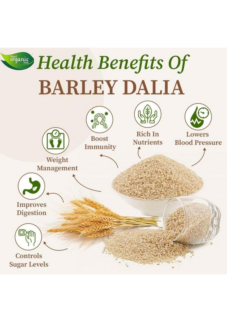 Pearl Organic Fresh Barley Dalia (1 Kg) Jau Daliya | High-Fiber & Protein-Rich Cracked Barley | Easy To Cook & Digest | Ideal For Weight Loss, Porridge, Upma, Khichdi, Healthy Breakfast Cereal