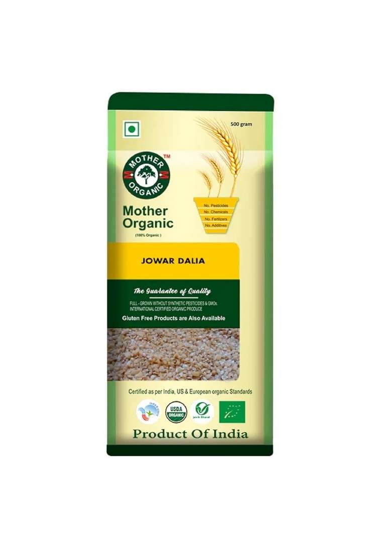 Mother Organic Jowar Dalia | 100% Certified Organic Cracked Sorghum Grain | Gluten-Free, High Fibre & Protein-Rich Breakfast Cereal | No Pesticides, No Chemicals | Product Of India (500 Gram) - Indya