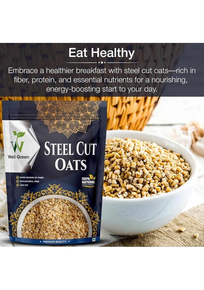 Well Green 100% Natural Steel Cut Oats 1Kg High Protein Oats For Your Healthy Breakfast