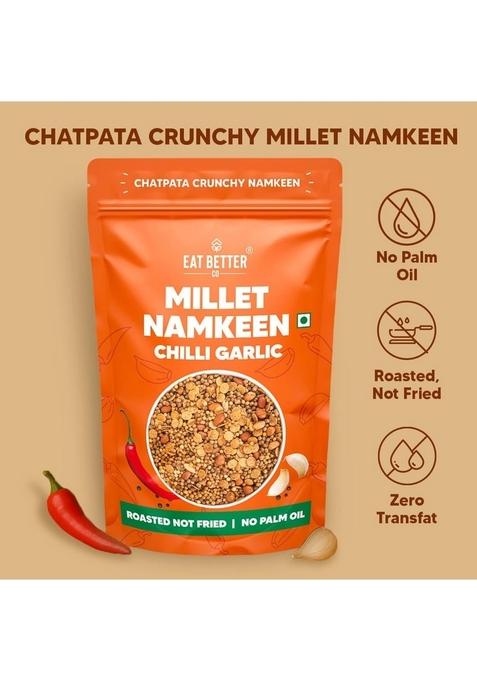 EAT BETTER CO Millet Namkeen Chilli Garlic Chatpata, Healthy Snack Roasted, Not Fried | No Palm Oil Replacement of Chips & Bhujia 100 grams