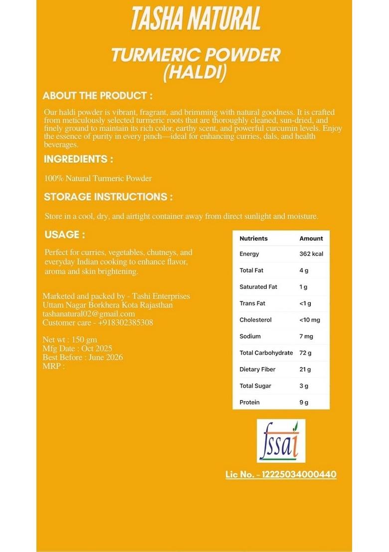 Tasha Natural Turmeric Powder | Pure Haldi Rich in Curcumin Cold-Ground, Aromatic & 100% Spice 150 Gram