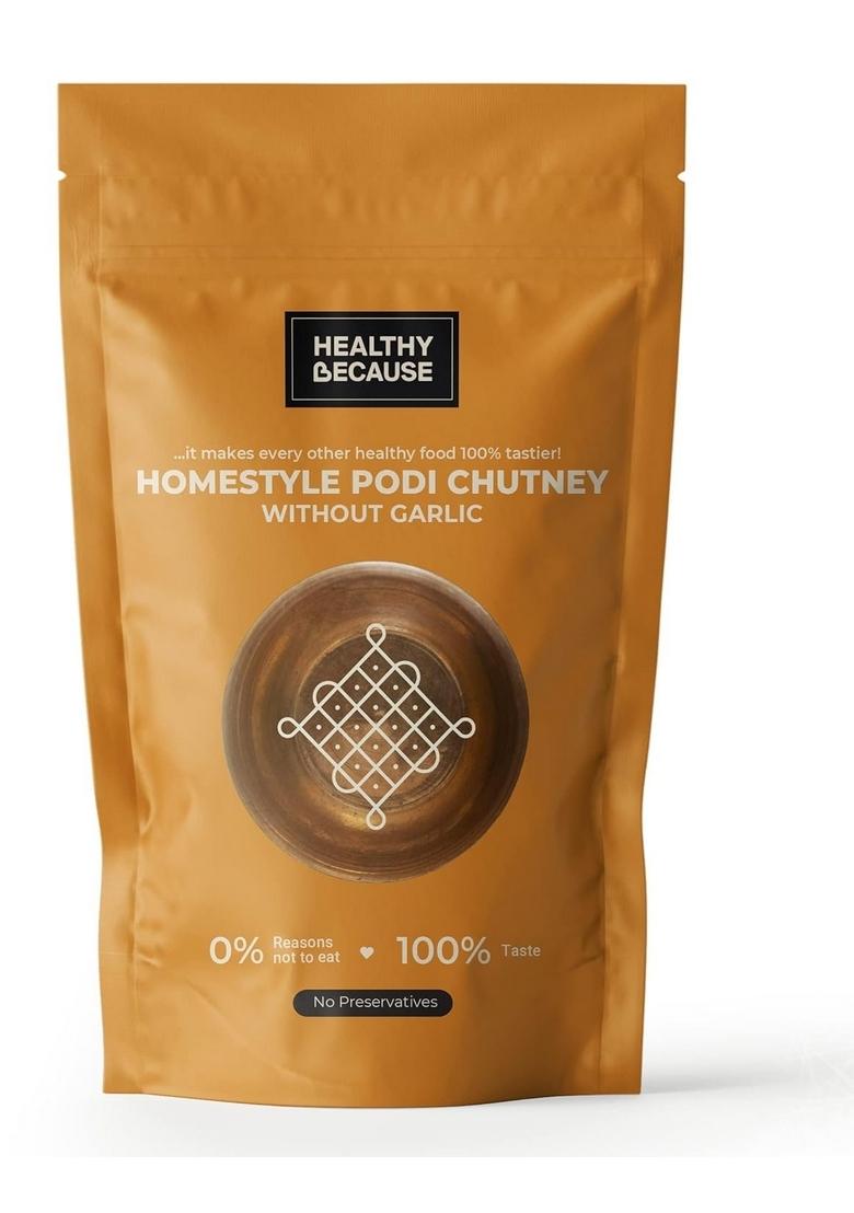 Healthy Because Homestyle Tasty Podi Chutney | 100G Each Eat With Dosas Idlis Upma Dhokla Khakras Ready To No Preservatives Wihtout Garlic Pack Of 2