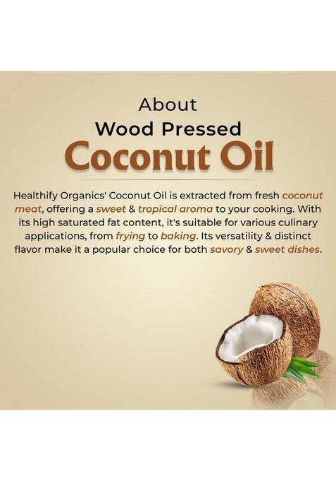 Healthify Organics Wood Pressed Coconut Oil