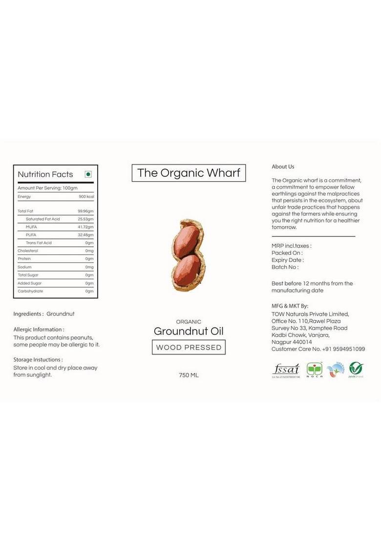 The Organic Wharf Wood Pressed Unrefined Truly Healthy, And Natural Food Oil Chemical Free Groundnut Glass Bottle (750 Ml)