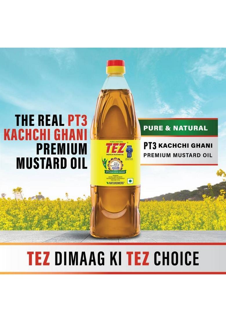 Tez Premium Pt3 Kachchi Ghani 100% Pure & Natural Mustard Oil Pet Bottle (1 L)