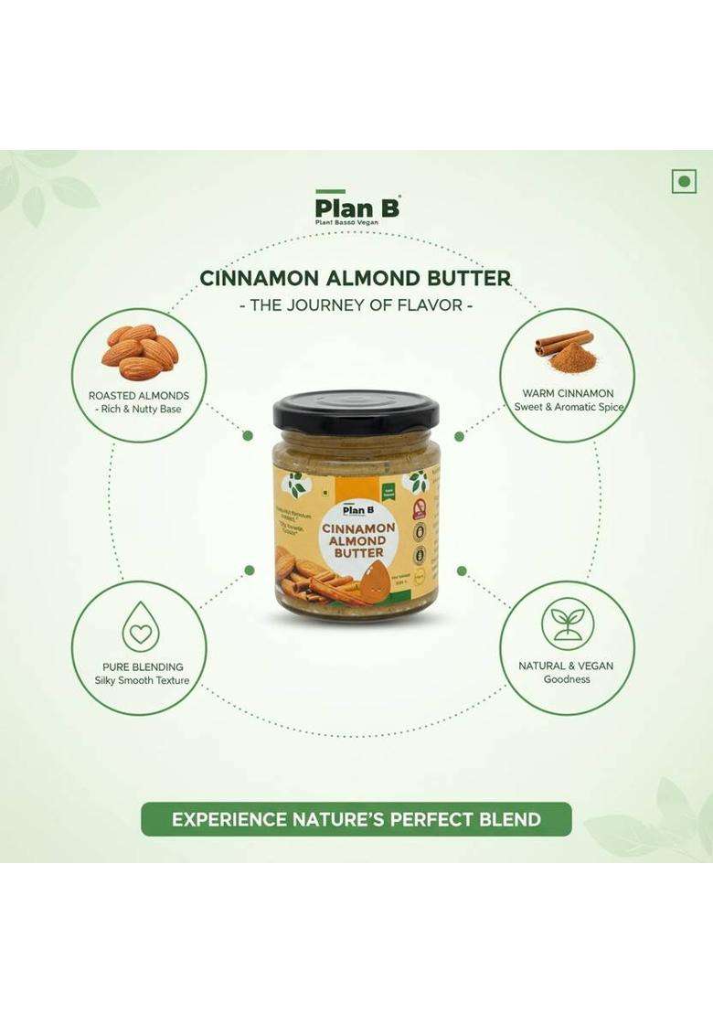 Plan B Cinnamon Almond Butter |Creamy, Spiced Vegan Nut Butter| No Sugar | High Protein (200 G) - Indya