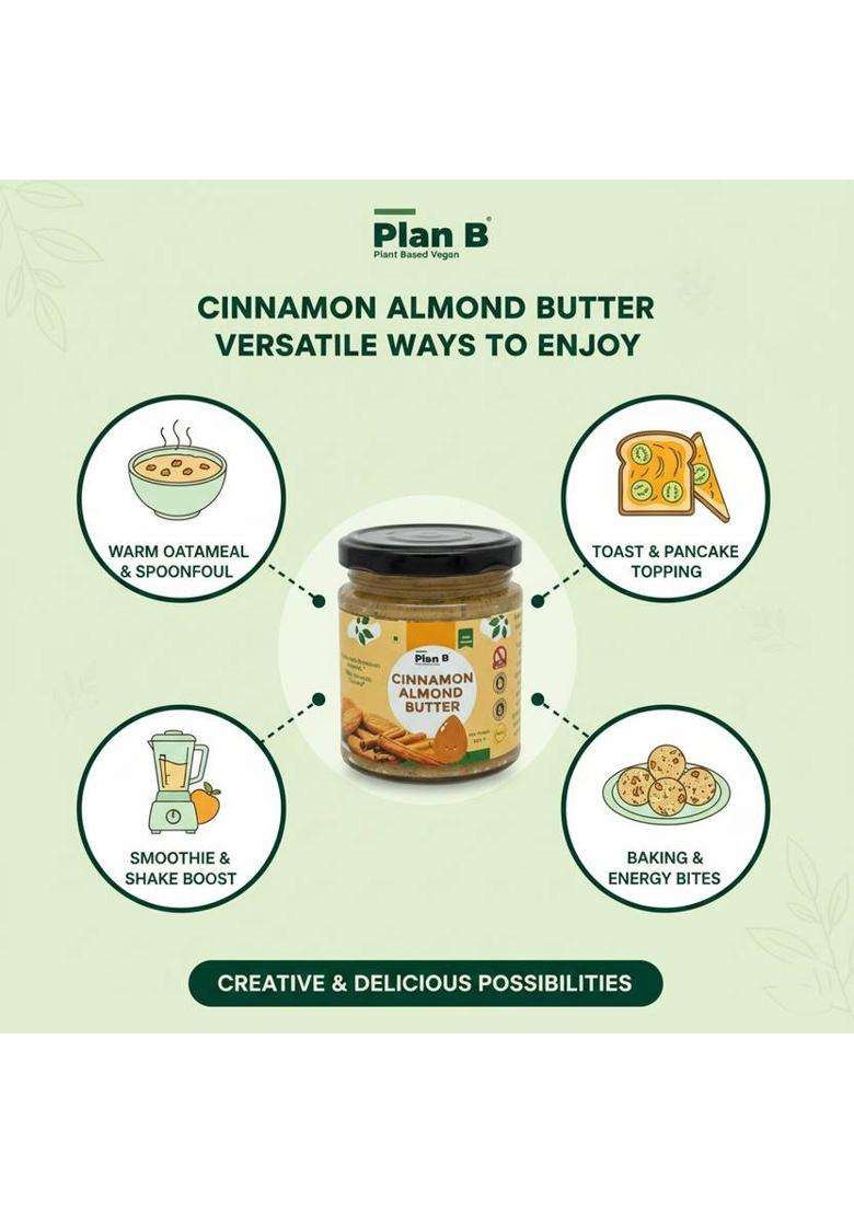 Plan B Cinnamon Almond Butter |Creamy, Spiced Vegan Nut Butter| No Sugar | High Protein (200 G) - Indya