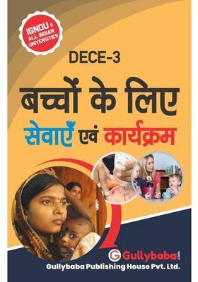 DECE-3 Services and Programmes for Children Notes In Hindi Medium - 2018  (Hindi, Paperback, GPH Panel of Experts)
