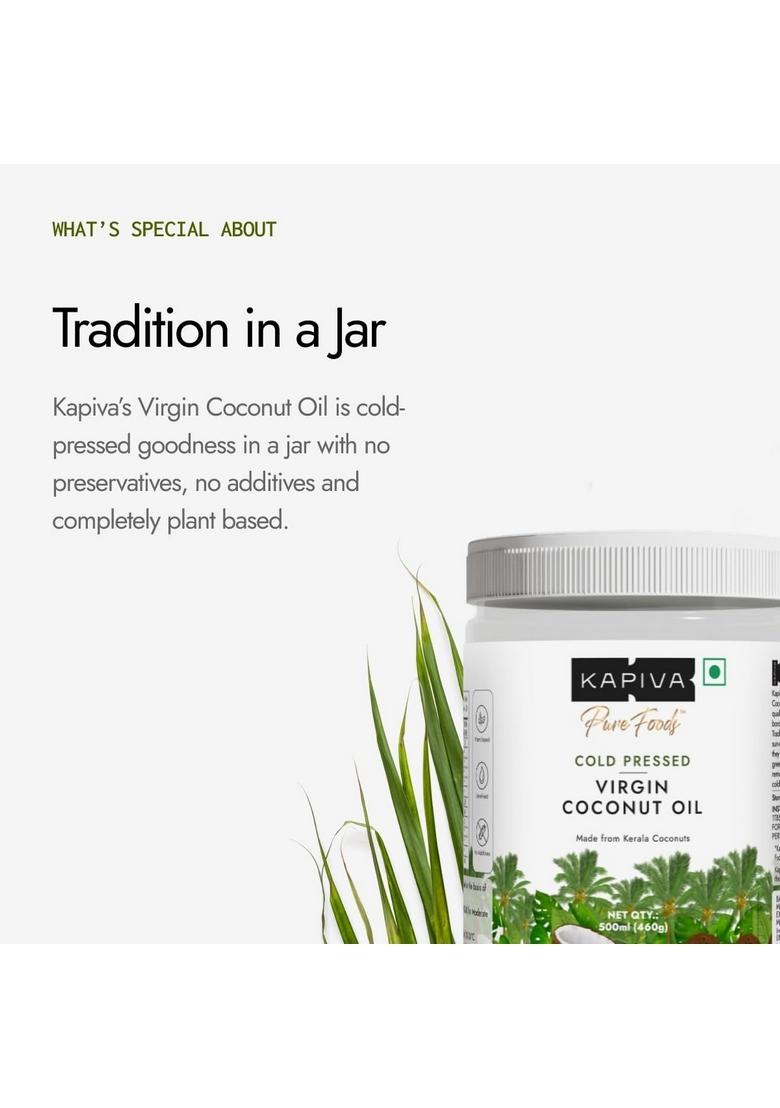 Kapiva Virgin Cold-Pressed Coconut Oil 500Ml | 100% Pure, Unrefined, Organic & Edible For Cooking, Skin Baby Care, Pulling Hair Keto Friendly